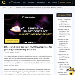 Ethereum Smart Contract MLM Software - To Build Smart Contract Based MLM on Ethereum
