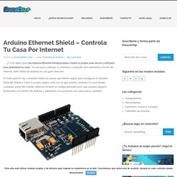 Arduino Ethernet Shield - Controla Tu Casa Por Internet