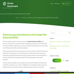 Ethernet goes the distance with Single Pair Ethernet (SPE)