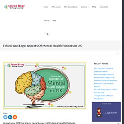 Ethical And Legal Aspects Of Mental Health Patients In UK