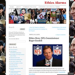 Ethics Hero: NFL Commissioner Roger Goodell