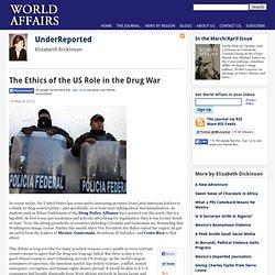 The Ethics of the US Role in the Drug War