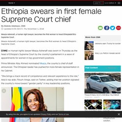 Ethiopia swears in Meaza Ashenafi as first female Supreme Court chief