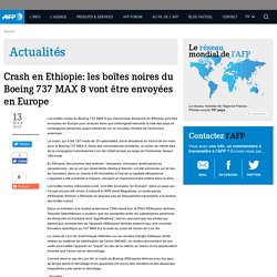 Crash en Ethiopie: les boîtes noires du Boeing 737 MAX 8 vont être envoyées en Europe