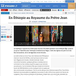 En Éthiopie au Royaume du Prêtre Jean