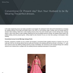 Wedding Lehengas: Astonishing Outfit To Notice Marriage