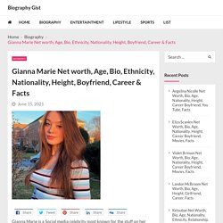 Gianna Marie Net worth, Age, Bio, Ethnicity, Nationality, Height, Boyfriend, Career & Facts - Biography Gist