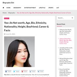 Yoo-Jin Net worth, Age, Bio, Ethnicity, Nationality, Height, Boyfriend, Career & Facts - Biography Gist
