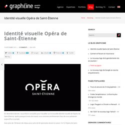 Nouvelle identité visuelle de l'Opéra de Saint-ÉtienneGraphéine – Agence de communication Paris Lyon