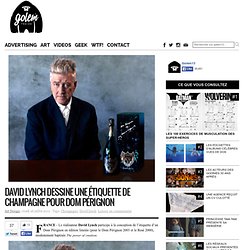 David Lynch dessine une étiquette de Champagne pour Dom Pérignon