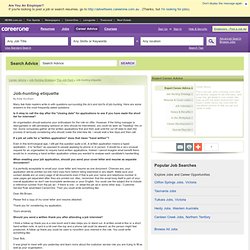 Job-hunting etiquette - find career advice, review employment news and search for jobs at careerone.com.au