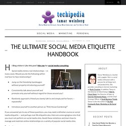 The Ultimate Social Media Etiquette Handbook: The Most Egregious