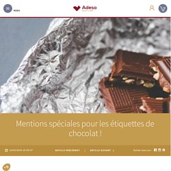 Etiquettes de chocolat : les mentions légales