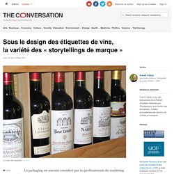 Sous le design des étiquettes de vins, la variété des « storytellings de marque »