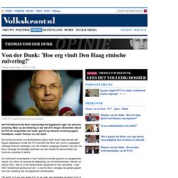 Von der Dunk: 'Hoe erg vindt Den Haag etnische zuivering?' - Thomas von der Dunk