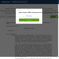 Alain Fabre 2005- Diccionario etnolingüístico y guía bibliográfica de los pueblos indígenas sudamericanos. NASA 1 [Última modificación: 09/12/11] NASA YUWE / PÁEZ
