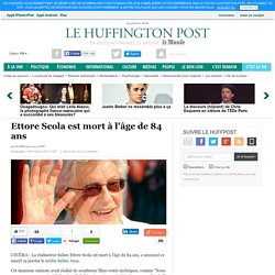 Ettore Scola est mort à l'âge de 84 ans