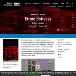 Ettore Sottsass - L'objet magique. Jusqu'au 3 janvier 21. Centre G. Pompidou