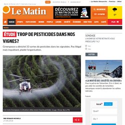 Étude: Trop de pesticides dans nos vignes?
