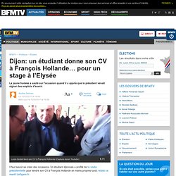 Dijon: un étudiant donne son CV à François Hollande… pour un stage à l’Elysée