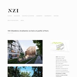 145 Chambres étudiantes en bois et paille à Paris — NZI ARCHITECTES