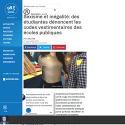 Sexisme et inégalité: des étudiantes dénoncent les codes vestimentaires des écoles publiques - 98,5 fm Montréal