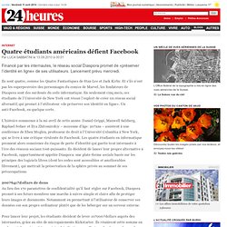 Quatre étudiants américains défient Facebook