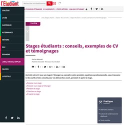 Stages étudiants : conseils, exemples de CV et témoignages