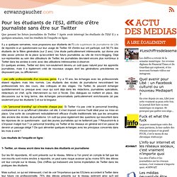 L'actu media web - Pour les ?tudiants de l'ESJ, difficile d'?tre journaliste sans ?tre sur Twitter