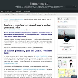 Etudiants, organisez votre travail avec le kanban personnel Trello