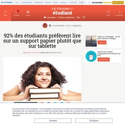 92% des étudiants préfèrent lire sur un support papier plutôt que sur tablette