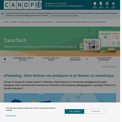 eTwinning : faire évoluer ses pratiques et se former au numérique - CanoTech