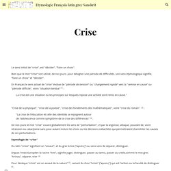 Crise - Etymologie Français latin grec Sanskrit