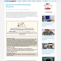 Etymonline: An Online Etymology Dictionary