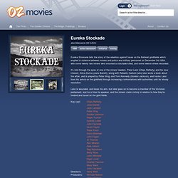 Eureka Stockade - Review - Photos - Ozmovies