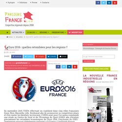 Euro 2016 : quelles retombées pour les régions ?
