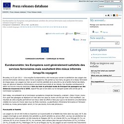 PRESS RELEASES - Press release - Eurobaromètre: les Européens sont généralement satisfaits des services ferroviaires mais souhaitent être mieux informés lorsqu'ils voyagent