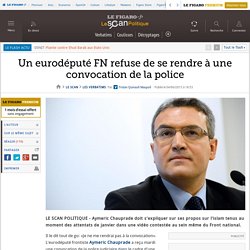 Un eurodéputé FN refuse de se rendre à une convocation de la police