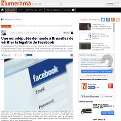Une eurodéputée demande à Bruxelles de vérifier la légalité de Facebook