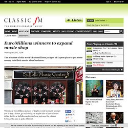 EuroMillions winners to expand music shop