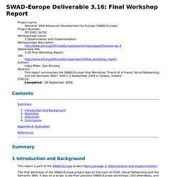 SWAD-Europe Deliverable 3.16: Final Workshop Report
