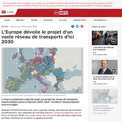 L'Europe dévoile le projet d'un vaste réseau de transports d'ici 2030