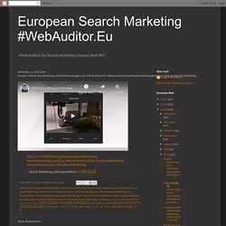 Europe's Search Top Marketing #SearchMarketingEurope #Webauditor.Eu #BúsquedaDeConsultoríaDeMarketingSuperior #EuropeInterNetMarketing