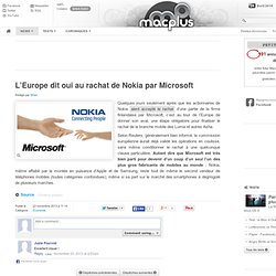 L’Europe dit oui au rachat de Nokia par Microsoft