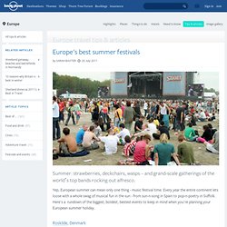 Europe’s best summer festivals