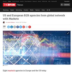 US and European B2B agencies form global network with Marketo