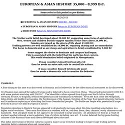 EUROPEAN & ASIAN HISTORY 35,000 - 9001 B.C.