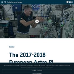 The 2017-2018 European Astro Pi Challenge begins! / AstroPI / Education / ESA