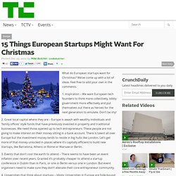 15 Things European Startups Might Want For Christmas