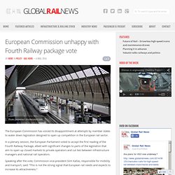 European Commission unhappy with Fourth Railway package vote